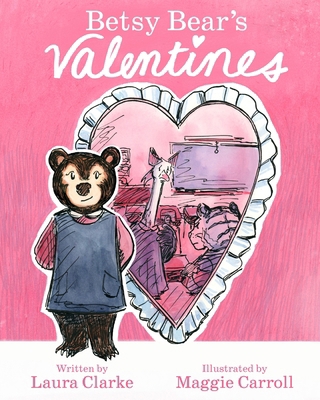 Betsy Bear's Valentines B0GDS3FW21 Book Cover