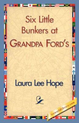 Six Little Bunkers at Grandpa Ford's 142183989X Book Cover