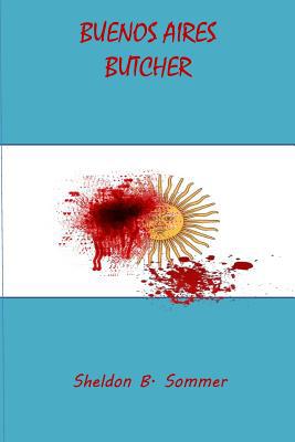 Buenos Aires Butcher 1507691068 Book Cover