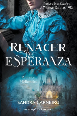 Renacer de la Esperanza [Spanish] B0BSZZHNX1 Book Cover
