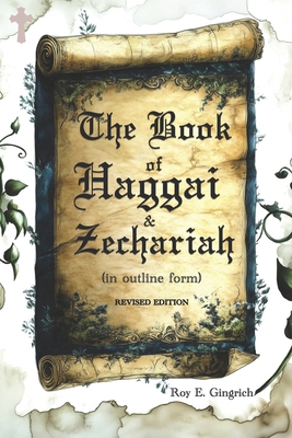 The Book Of Haggai & Zechariah: Revised Edition B0F114LHRW Book Cover