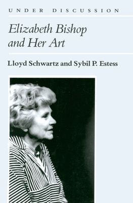Elizabeth Bishop and Her Art 047206343X Book Cover