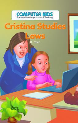 Cristina Studies Laws: If...Then 1538323915 Book Cover