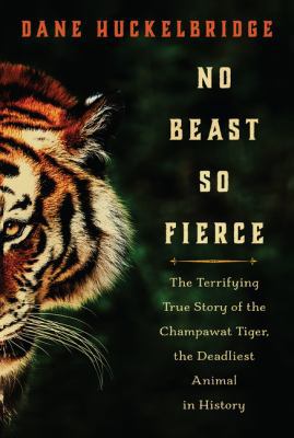 No Beast So Fierce: The Terrifying True Story o... 0062912003 Book Cover