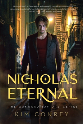 Nicholas Eternal (The Wayward Saviors, Book One) 1960562002 Book Cover