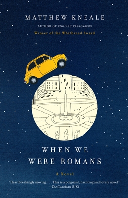 When We Were Romans 0385667787 Book Cover