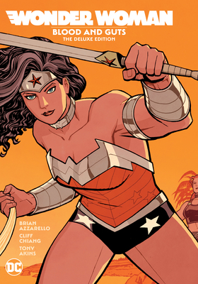 Wonder Woman: Blood and Guts: The Deluxe Edition 1779523165 Book Cover