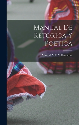 Manual De Retórica Y Poetica [Spanish] 1017354014 Book Cover