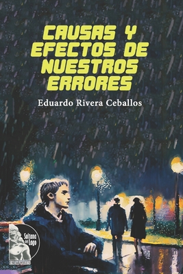 Causas y efectos de nuestros errores [Spanish] B0CJ43Z8B5 Book Cover