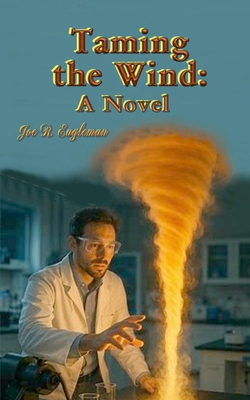 Taming the Wind: A Novel: A Novel B0FQ2XMM8J Book Cover