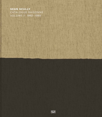 Sean Scully: Catalogue Raisonné Volume II: 1980... 3775742328 Book Cover