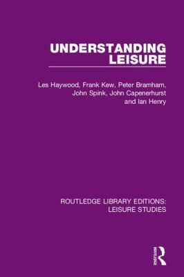 Understanding Leisure 0367150247 Book Cover