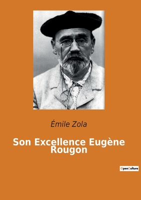 Son Excellence Eugène Rougon [French] 2382742038 Book Cover