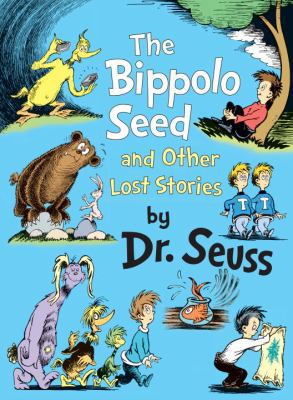 The Bippolo Seed and Other Lost Stories 0375964355 Book Cover