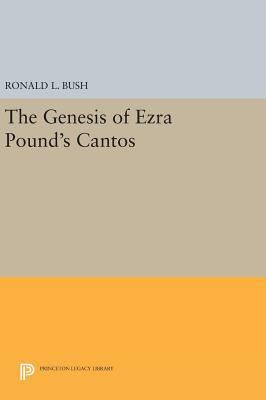 The Genesis of Ezra Pound's Cantos 069163419X Book Cover