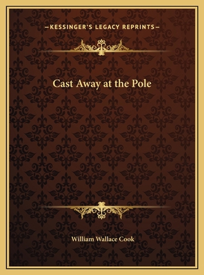 Cast Away at the Pole 1169763103 Book Cover
