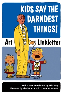 Kids Say the Darndest Things! 1587612496 Book Cover