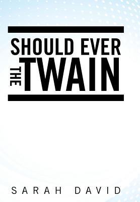 Should Ever the Twain 1496981529 Book Cover