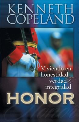 Honor (Spanish): Viviendo En Honestidad, Verdad... [Spanish] 1604630833 Book Cover