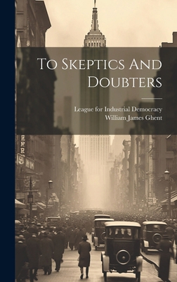 To Skeptics And Doubters 101973650X Book Cover