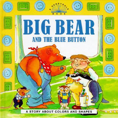 Big Bear: Big Bear and the Blue Button 0517139987 Book Cover