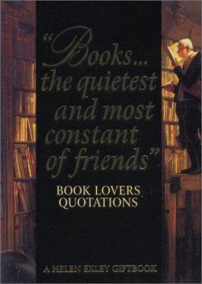 Books... the Quietest and Most Constant of Frie... 1861875177 Book Cover