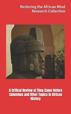 A Critical Review of They Came Before Columbus ... B0BH7J31MW Book Cover