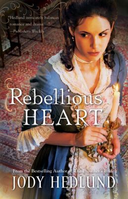 Rebellious Heart 0764210483 Book Cover