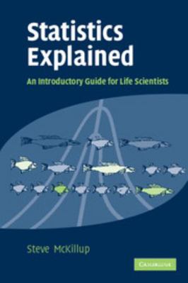 Statistics Explained: An Introductory Guide for... 0521543169 Book Cover