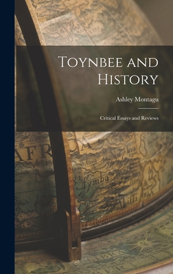 Toynbee and History: Critical Essays and Reviews 1014259002 Book Cover