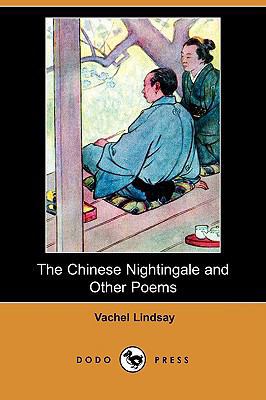 The Chinese Nightingale and Other Poems (Dodo P... 1409904040 Book Cover