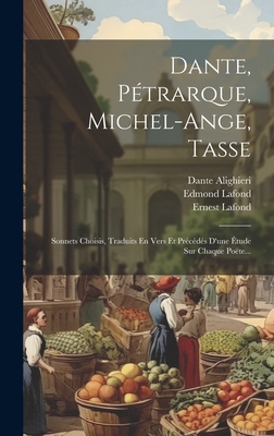 Dante, Pétrarque, Michel-ange, Tasse: Sonnets C... [French] 1021042811 Book Cover