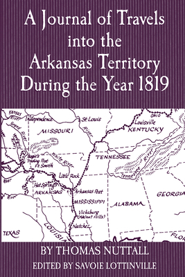 A Journal of Travels into the Arkansas Territor... 1557285616 Book Cover