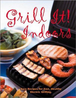 Grill It! Indoors 0762414901 Book Cover