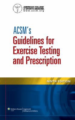 Acsm's Guidelines for Exercise Testing and Pres... 1609136055 Book Cover
