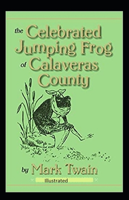 The Celebrated Jumping Frog of Calaveras County... B08TQJ92MS Book Cover