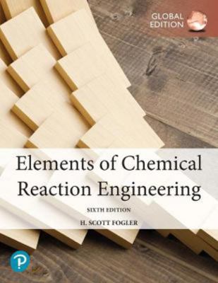 Elements of Chemical Reaction Engineering, Glob... 1292416661 Book Cover