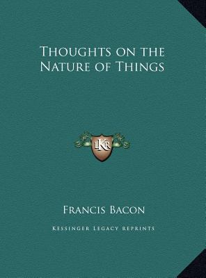 Thoughts on the Nature of Things 1169664288 Book Cover