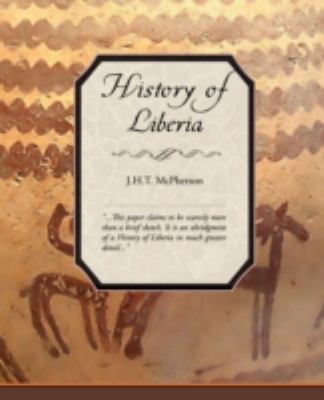 History of Liberia 1605975893 Book Cover