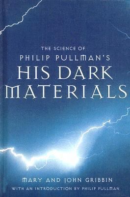 The Science of Philip Pullman's His Dark Materials 0375931449 Book Cover
