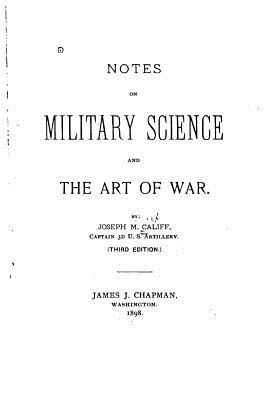 Notes on military science and the art of war 153279648X Book Cover