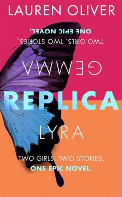Replica: Book One in the addictive, pulse-pound... 1473614961 Book Cover