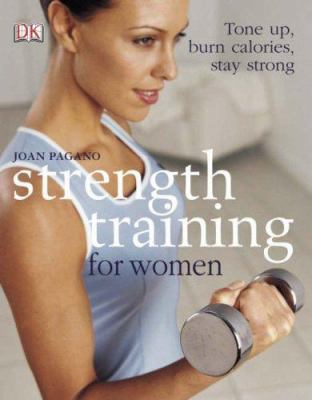 Strength Training for Women: Tone Up, Burn Calo... 1405306432 Book Cover