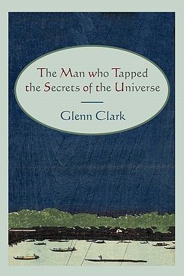 The Man Who Tapped the Secrets of the Universe 161427004X Book Cover