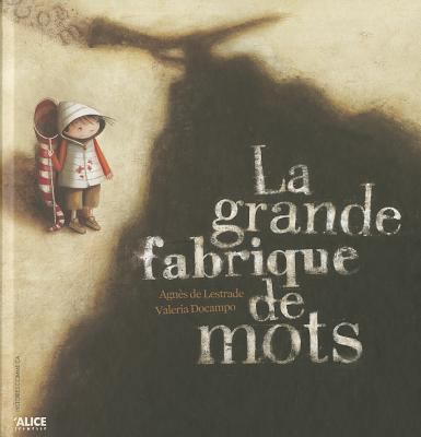 Grande Fabrique de Mots(la) [French] 2874261017 Book Cover