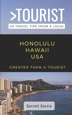 Greater Than a Tourist- Honolulu Hawaii USA: 50... 1706181043 Book Cover