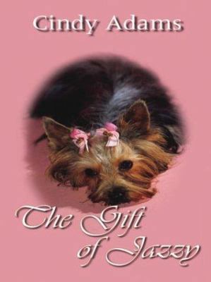 The Gift of Jazzy [Large Print] 0786254696 Book Cover