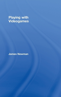 Playing with Videogames 0415385229 Book Cover