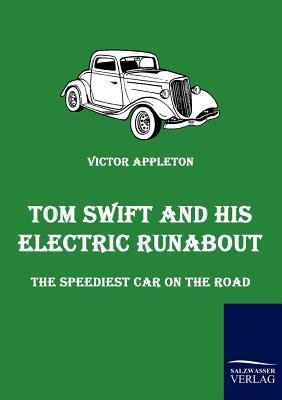 Tom Swift and His Electric Runabout 386195379X Book Cover