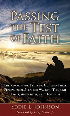 Passing the Test of Faith: The Rewards for Trus... 1944878858 Book Cover